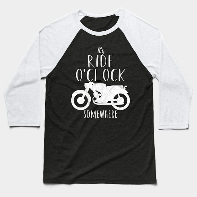 Motorcycle ride o'clock Baseball T-Shirt by maxcode